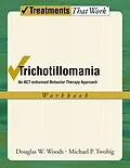 E-Book (pdf) Trichotillomania von Douglas W Woods, Michael P Twohig
