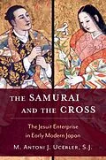 E-Book (pdf) The Samurai and the Cross von M. Antoni J. Ucerler
