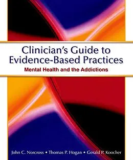 E-Book (pdf) Clinician's Guide to Evidence Based Practices von John C. Norcross, Thomas P. Hogan, Gerald P. Koocher