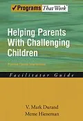 E-Book (pdf) Helping Parents with Challenging Children Positive Family Intervention Facilitator Guide von V. Mark Durand, Meme Hieneman