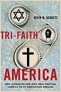 E-Book (pdf) Tri-Faith America von Kevin M. Schultz