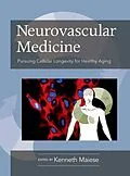 PDF Neurovascular Medicine Pursuing Cellular Longevity for Healthy Aging von MAIESE KENNETH