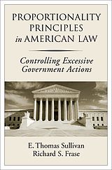E-Book (pdf) Proportionality Principles in American Law von E. Thomas Sullivan, Richard S. Frase