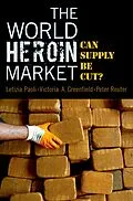 E-Book (pdf) The World Heroin Market von Letizia Paoli, Victoria A. Greenfield, Peter Reuter