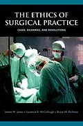E-Book (pdf) The Ethics of Surgical Practice von James W. Jones, Laurence B. Mccullough, Bruce W. Richman