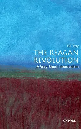 E-Book (pdf) The Reagan Revolution von Gil Troy
