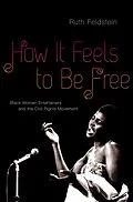 E-Book (pdf) How It Feels to Be Free von Ruth Feldstein