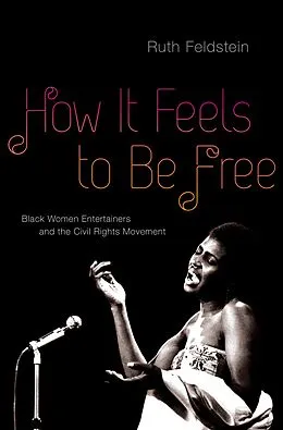 E-Book (pdf) How It Feels to Be Free von Ruth Feldstein
