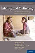 E-Book (pdf) Literacy and Mothering von Robert A. Levine, Sarah Levine, Beatrice Schnell-Anzola