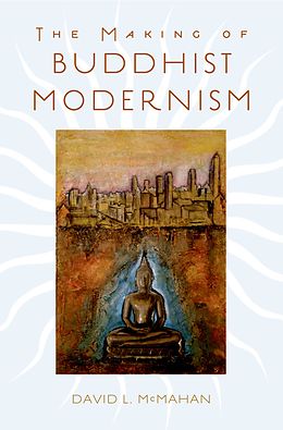 E-Book (pdf) The Making of Buddhist Modernism von David L. McMahan