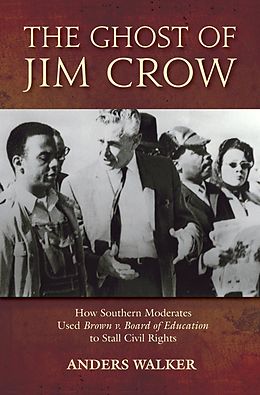 eBook (pdf) The Ghost of Jim Crow de Anders Walker