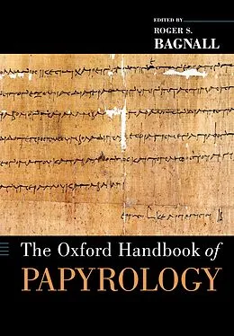 E-Book (pdf) The Oxford Handbook of Papyrology von Roger S. Bagnall