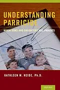 E-Book (pdf) Understanding Parricide von Kathleen M. Heide