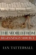 E-Book (pdf) The World from Beginnings to 4000 BCE von Ian Tattersall