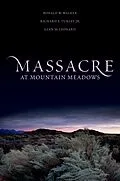 E-Book (pdf) Massacre at Mountain Meadows von Ronald W. Walker, Richard E. Turley, Glen M. Leonard