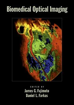 E-Book (pdf) Biomedical Optical Imaging von James G. Fujimoto, Daniel Farkas