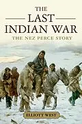 E-Book (pdf) The Last Indian War von Elliott West