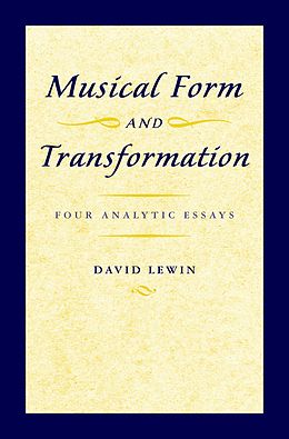 E-Book (pdf) Musical Form and Transformation von David Lewin