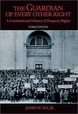 E-Book (pdf) The Guardian of Every Other Right von James W. Jr. Ely