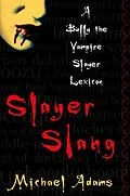 E-Book (pdf) Slayer Slang von Michael Adams