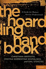 E-Book (pdf) The Hoarding Handbook von Christiana Bratiotis, Cristina Sorrentino Schmalisch, Gail Steketee