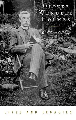 E-Book (pdf) Oliver Wendell Holmes Jr. von G. Edward White