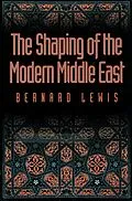 E-Book (pdf) The Shaping of the Modern Middle East von Bernard Lewis