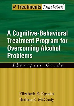 E-Book (pdf) Overcoming Alcohol Use Problems von Elizabeth E. Epstein, Barbara S. McCrady