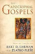 Livre Relié The Apocryphal Gospels de Bart (James A. Gray Distinguished Professor, James A. Gray Disti, Zlatko (Associate Professor of Ancient Mediterranean Religions,