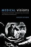 Fester Einband Medical Visions von Kirsten Ostherr
