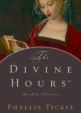 E-Book (epub) The Divine HoursTM, Pocket Edition von Phyllis Tickle