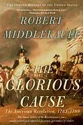 E-Book (epub) The Glorious Cause von Robert Middlekauff