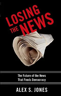 E-Book (epub) Losing the News von Alex Jones