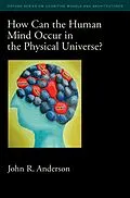 E-Book (pdf) How Can the Human Mind Occur in the Physical Universe? von John R. Anderson