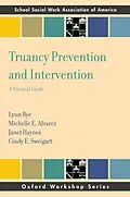 E-Book (pdf) Truancy Prevention and Intervention von Lynn Bye, Michelle E. Alvarez, Janet Haynes
