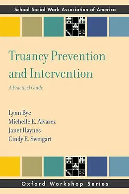 E-Book (pdf) Truancy Prevention and Intervention von Lynn Bye, Michelle E. Alvarez, Janet Haynes