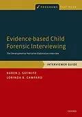 E-Book (pdf) Evidence-based Child Forensic Interviewing von Karen J. Saywitz, Lorinda B. Camparo