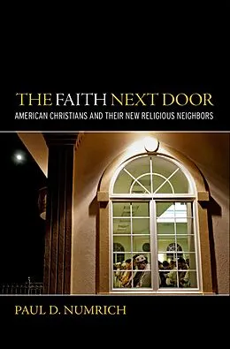 E-Book (pdf) The Faith Next Door von Paul D Numrich