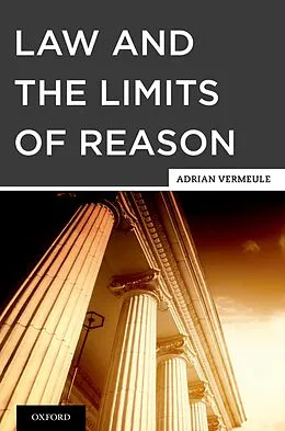E-Book (pdf) Law and the Limits of Reason von Adrian Vermeule