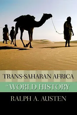 E-Book (pdf) Trans-Saharan Africa in World History von Ralph A. Austen