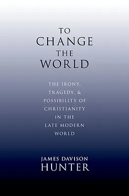 E-Book (pdf) To Change the World von James Davison Hunter