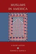 E-Book (epub) Muslims in America von Edward E. Curtis IV