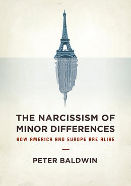 E-Book (epub) The Narcissism of Minor Differences von Peter Baldwin