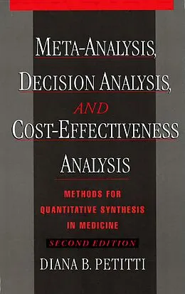 E-Book (pdf) Meta-Analysis, Decision Analysis, and Cost-Effectiveness Analysis von Diana B. Petitti