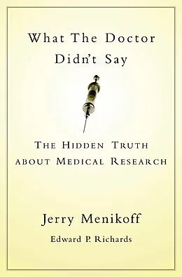 E-Book (pdf) What the Doctor Didn't Say von Jerry Menikoff, Edward P. Richards