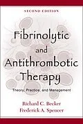 E-Book (pdf) Fibrinolytic and Antithrombotic Therapy von Richard C. M. D. Becker, Frederick A. M. D. Spencer
