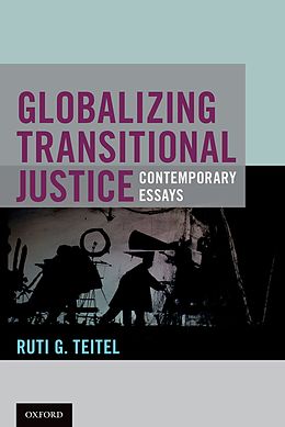 eBook (pdf) Globalizing Transitional Justice de Ruti G. Teitel
