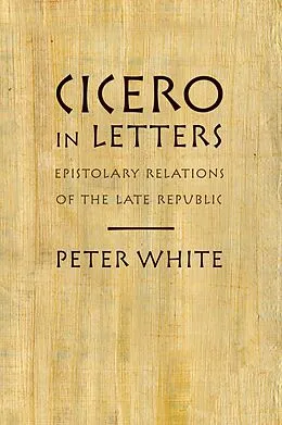 E-Book (pdf) Cicero in Letters von Peter White