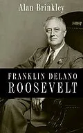 E-Book (epub) Franklin Delano Roosevelt von Alan Brinkley