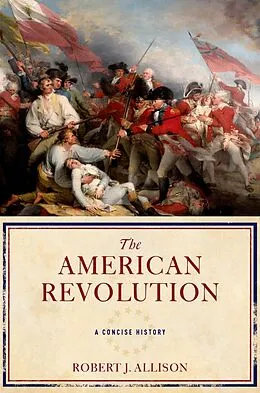 E-Book (epub) The American Revolution von Robert Allison
